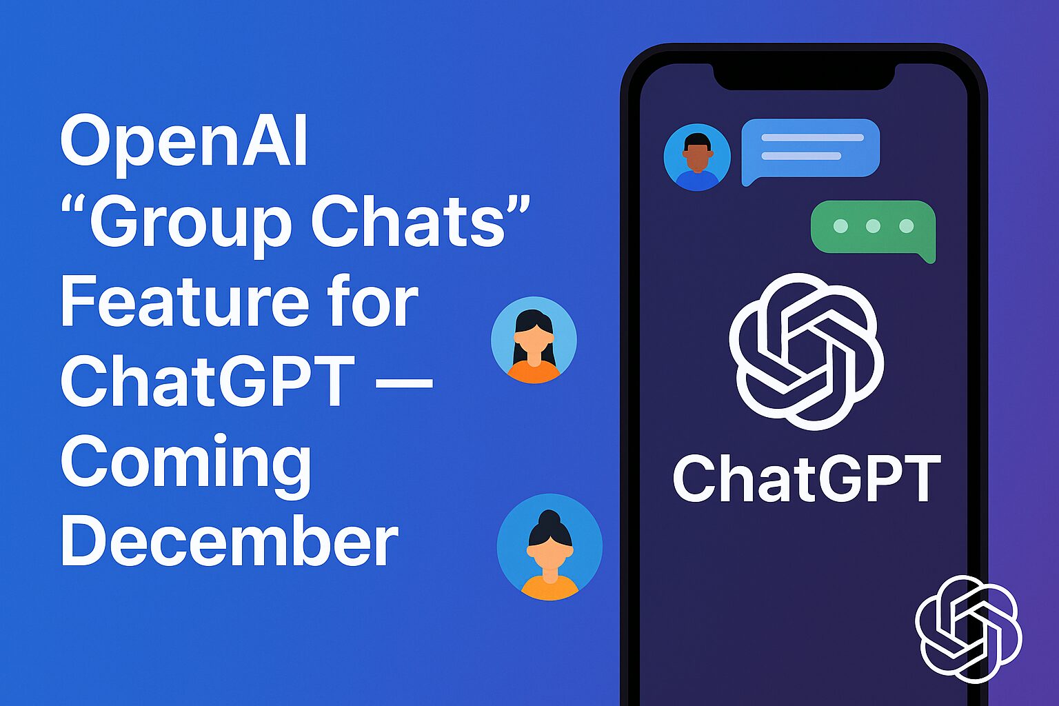 OpenAI Teases “Group Chats” Feature for ChatGPT — Coming December