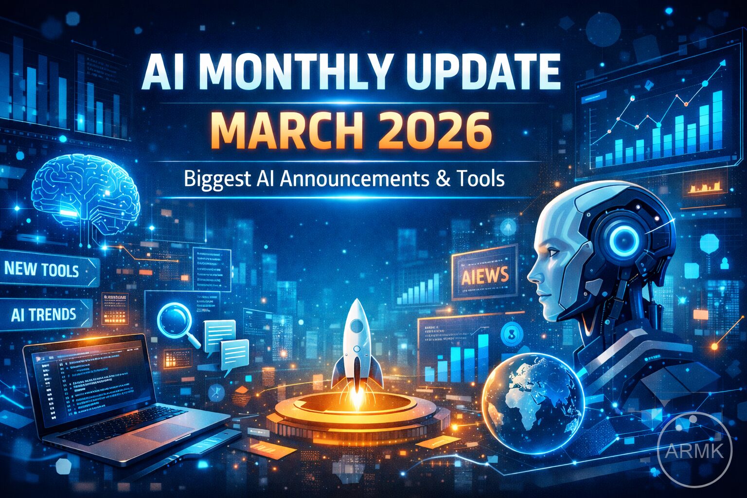 AI Monthly Update March 2026 featuring biggest AI announcements and tools